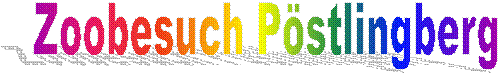 Zoobesuch Pöstlingberg